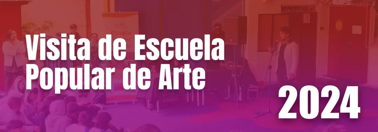 Visita de Escuela Popular de Arte