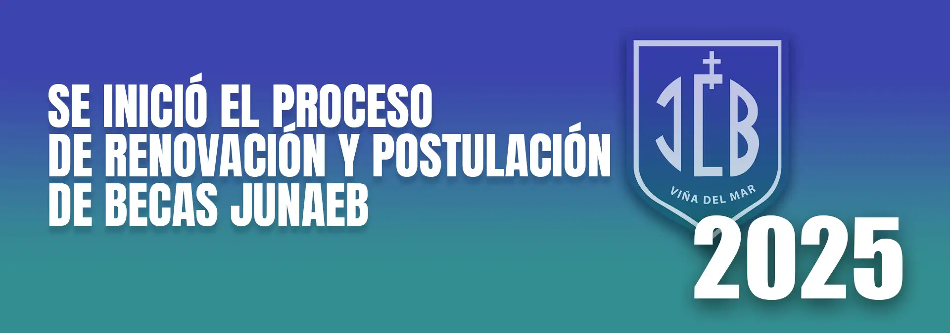 SE INICIÓ EL PROCESO DE RENOVACIÓN Y POSTULACIÓN DE BECAS JUNAEB 2025-2026